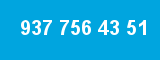 937 756 43 51